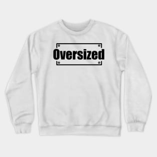 Oversized Crewneck Sweatshirt